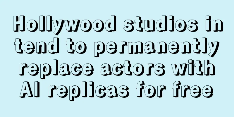 Hollywood studios intend to permanently replace actors with AI replicas for free