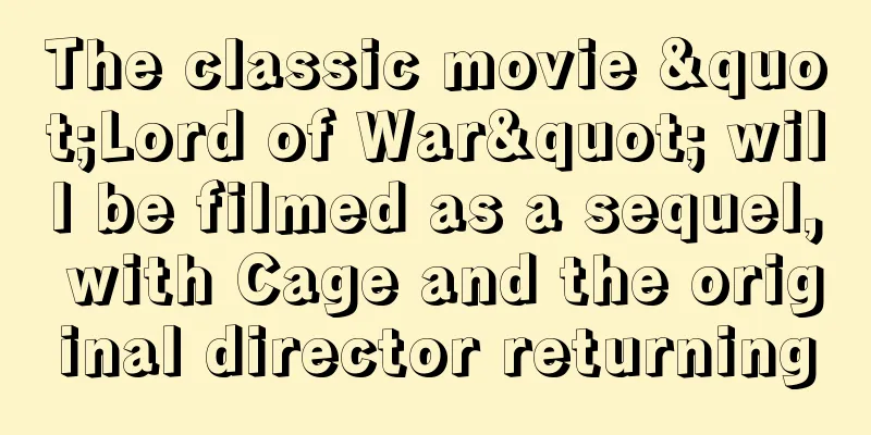 The classic movie "Lord of War" will be filmed as a sequel, with Cage and the original director returning