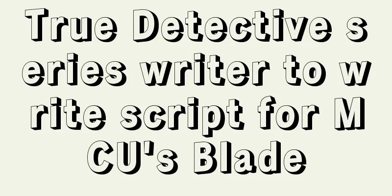 True Detective series writer to write script for MCU's Blade
