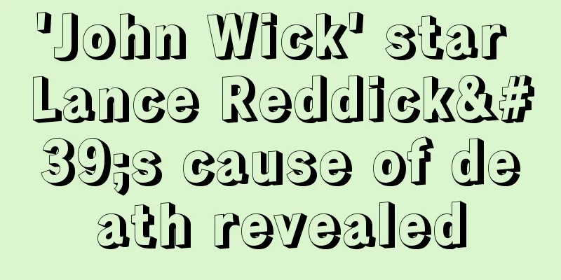 'John Wick' star Lance Reddick's cause of death revealed