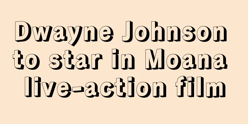 Dwayne Johnson to star in Moana live-action film