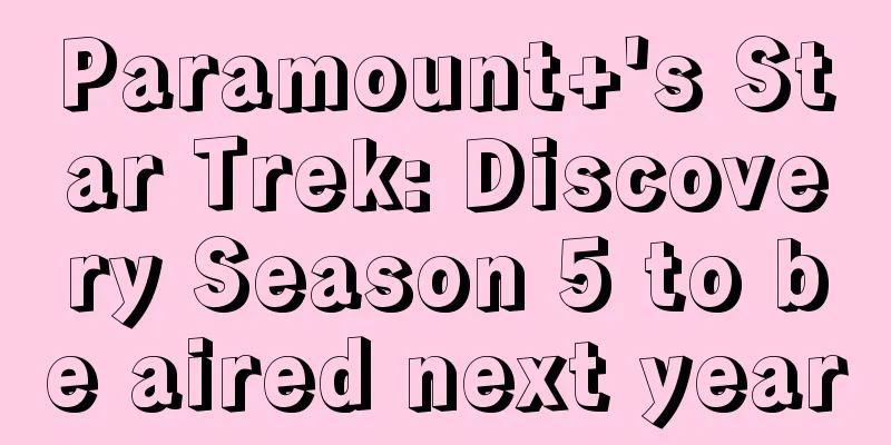 Paramount+'s Star Trek: Discovery Season 5 to be aired next year