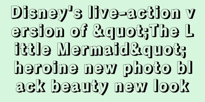 Disney's live-action version of "The Little Mermaid" heroine new photo black beauty new look