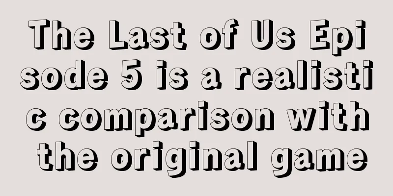 The Last of Us Episode 5 is a realistic comparison with the original game