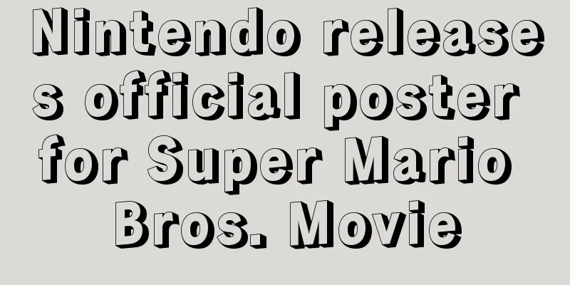 Nintendo releases official poster for Super Mario Bros. Movie