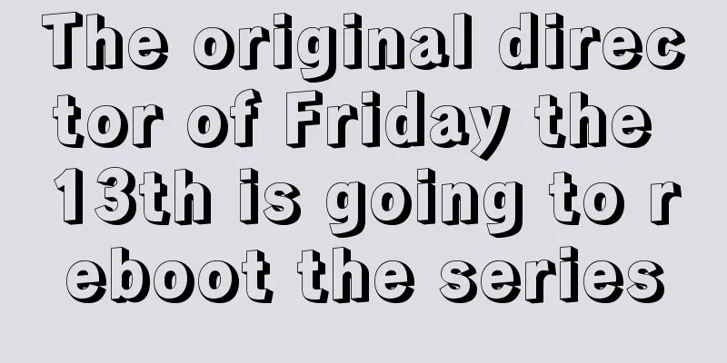 The original director of Friday the 13th is going to reboot the series