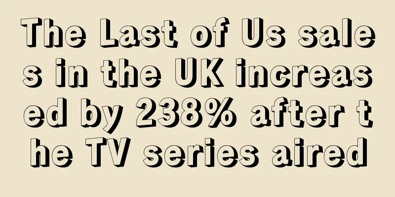 The Last of Us sales in the UK increased by 238% after the TV series aired