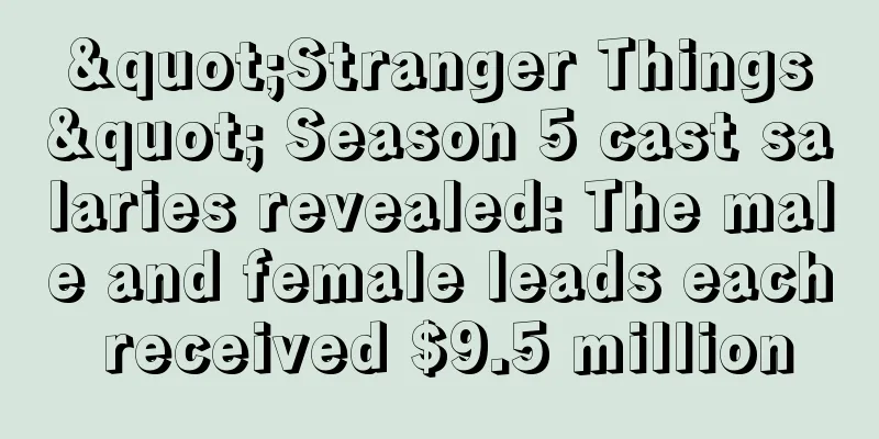 "Stranger Things" Season 5 cast salaries revealed: The male and female leads each received $9.5 million