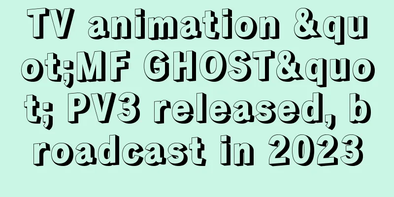 TV animation "MF GHOST" PV3 released, broadcast in 2023