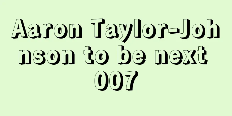 Aaron Taylor-Johnson to be next 007