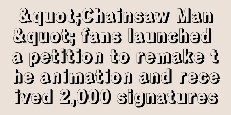 "Chainsaw Man" fans launched a petition to remake the animation and received 2,000 signatures