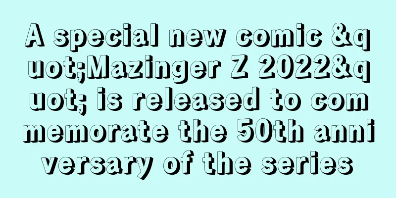 A special new comic "Mazinger Z 2022" is released to commemorate the 50th anniversary of the series