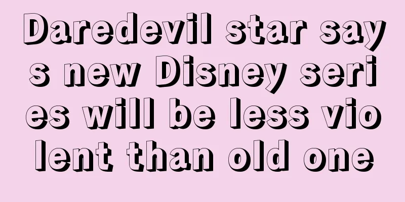 Daredevil star says new Disney series will be less violent than old one