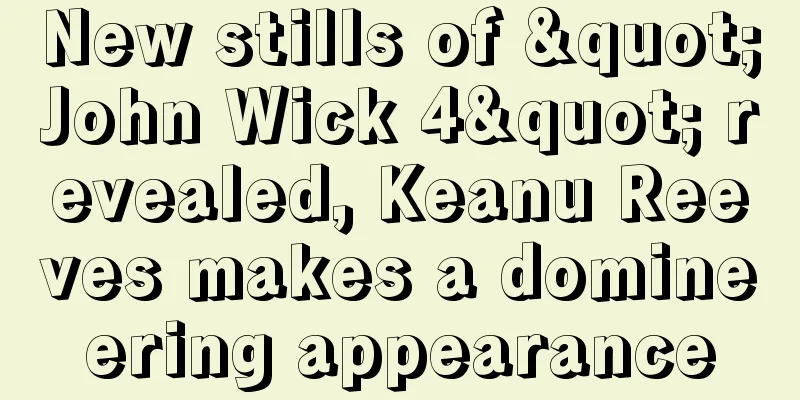 New stills of "John Wick 4" revealed, Keanu Reeves makes a domineering appearance
