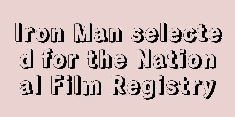 Iron Man selected for the National Film Registry