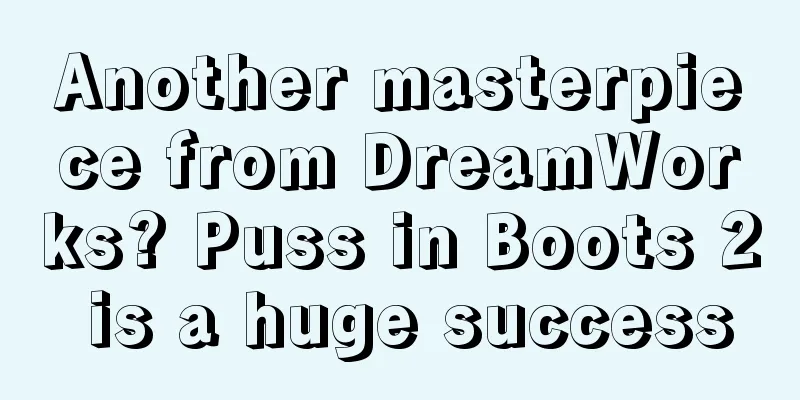 Another masterpiece from DreamWorks? Puss in Boots 2 is a huge success