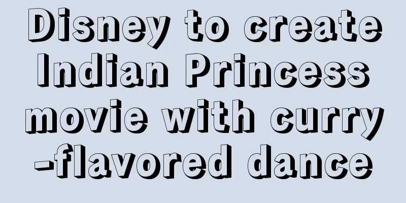 Disney to create Indian Princess movie with curry-flavored dance
