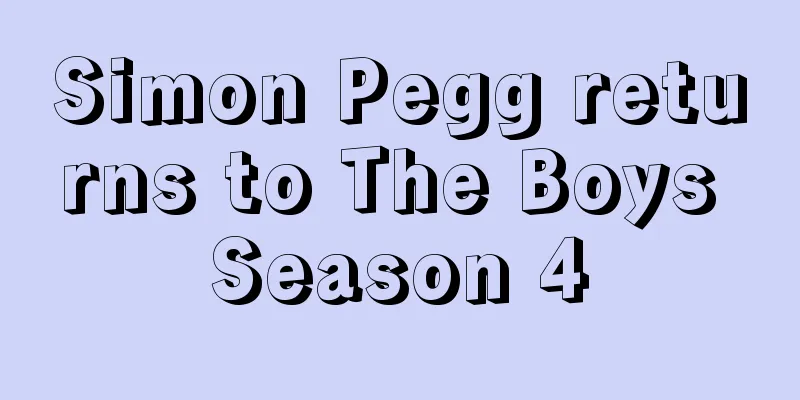Simon Pegg returns to The Boys Season 4
