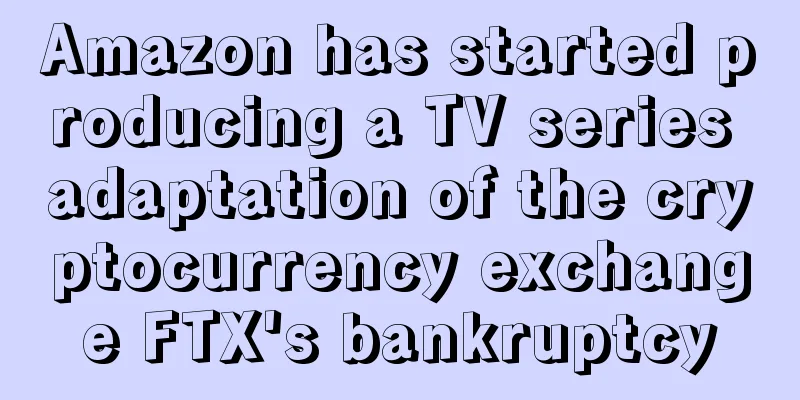 Amazon has started producing a TV series adaptation of the cryptocurrency exchange FTX's bankruptcy