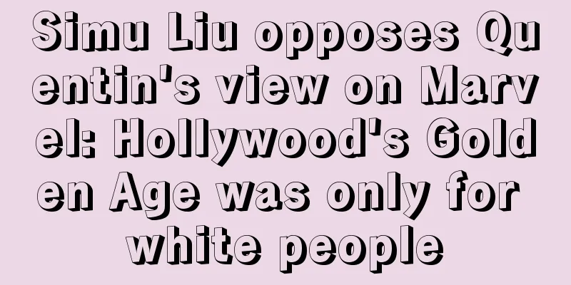 Simu Liu opposes Quentin's view on Marvel: Hollywood's Golden Age was only for white people