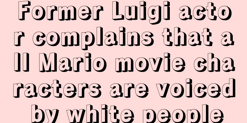 Former Luigi actor complains that all Mario movie characters are voiced by white people