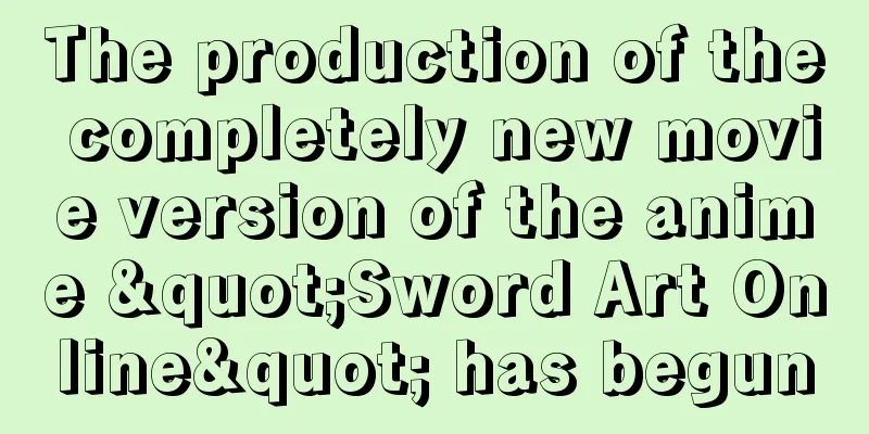 The production of the completely new movie version of the anime "Sword Art Online" has begun