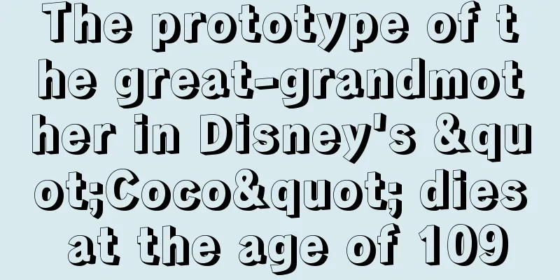 The prototype of the great-grandmother in Disney's "Coco" dies at the age of 109
