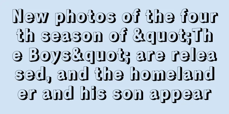 New photos of the fourth season of "The Boys" are released, and the homelander and his son appear