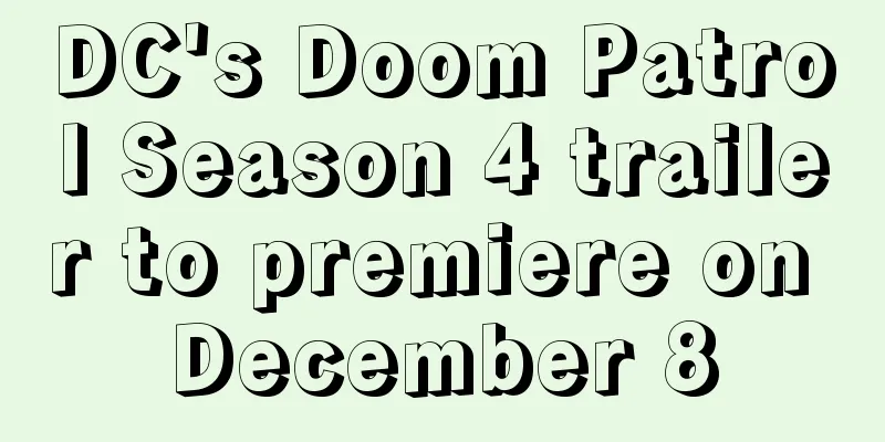 DC's Doom Patrol Season 4 trailer to premiere on December 8