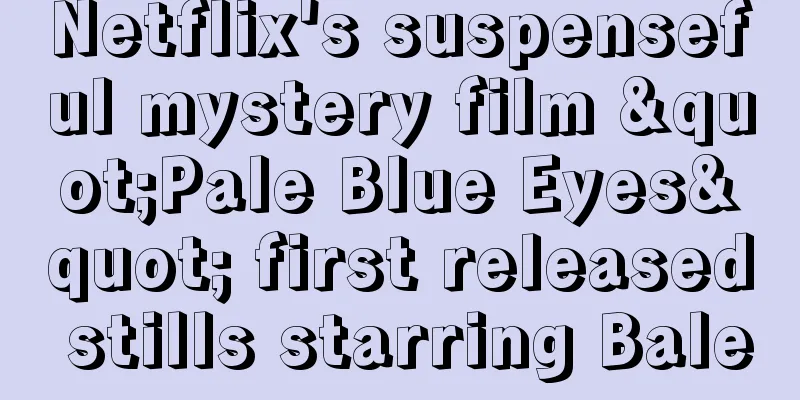 Netflix's suspenseful mystery film "Pale Blue Eyes" first released stills starring Bale