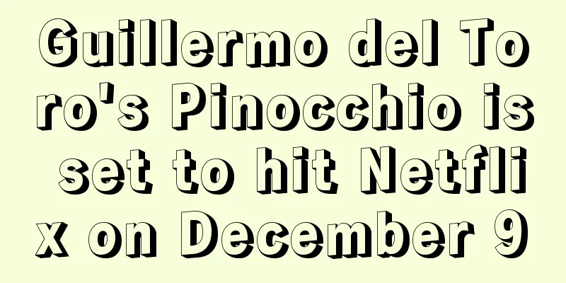 Guillermo del Toro's Pinocchio is set to hit Netflix on December 9