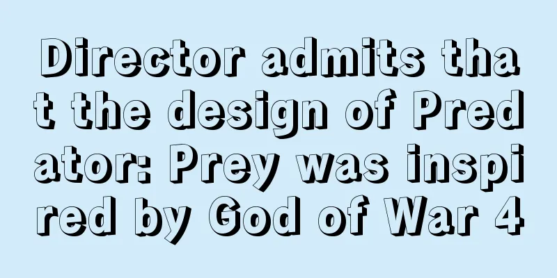 Director admits that the design of Predator: Prey was inspired by God of War 4