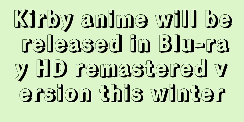Kirby anime will be released in Blu-ray HD remastered version this winter