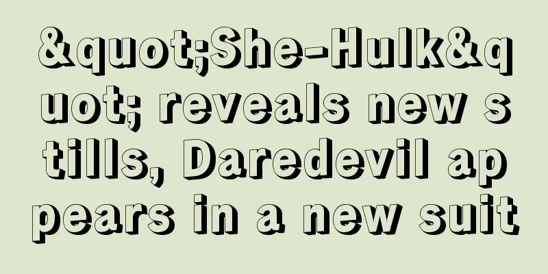 "She-Hulk" reveals new stills, Daredevil appears in a new suit