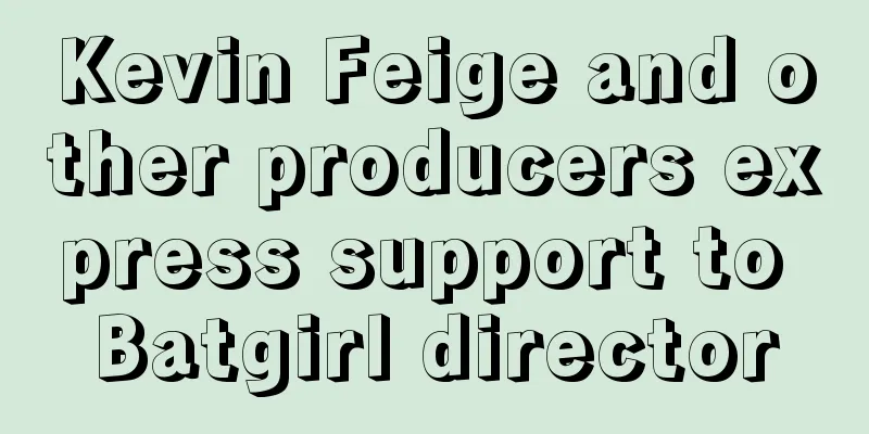 Kevin Feige and other producers express support to Batgirl director