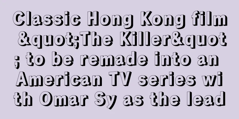 Classic Hong Kong film "The Killer" to be remade into an American TV series with Omar Sy as the lead