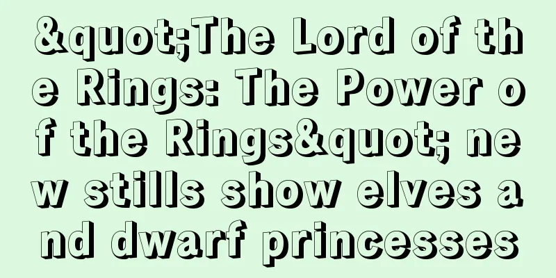 "The Lord of the Rings: The Power of the Rings" new stills show elves and dwarf princesses