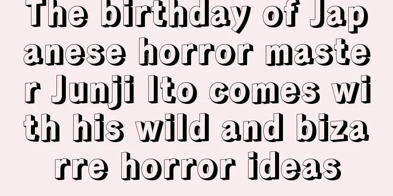 The birthday of Japanese horror master Junji Ito comes with his wild and bizarre horror ideas