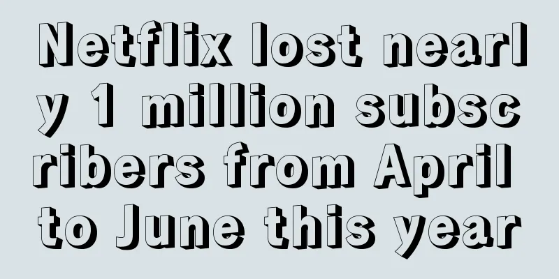Netflix lost nearly 1 million subscribers from April to June this year