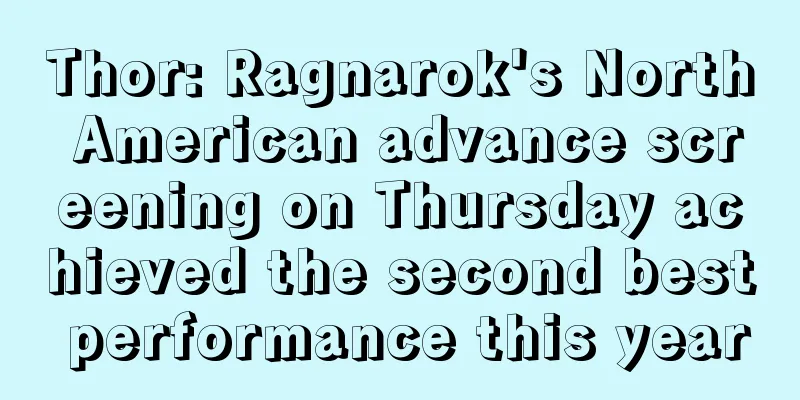 Thor: Ragnarok's North American advance screening on Thursday achieved the second best performance this year