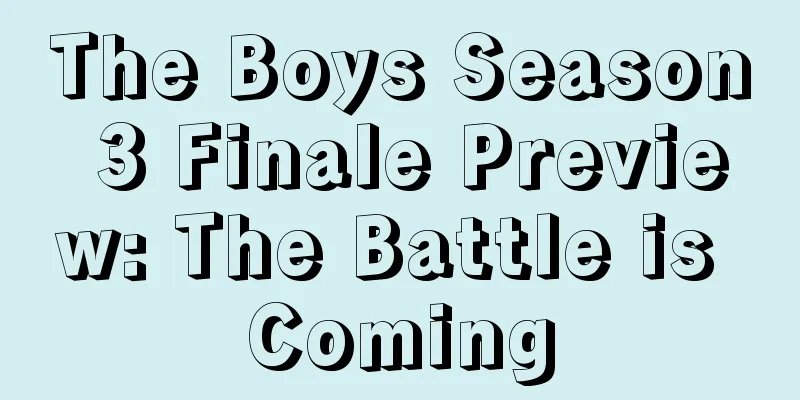 The Boys Season 3 Finale Preview: The Battle is Coming