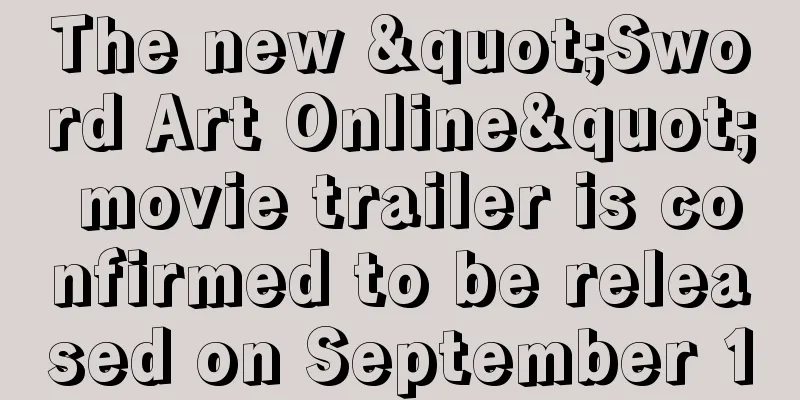 The new "Sword Art Online" movie trailer is confirmed to be released on September 10