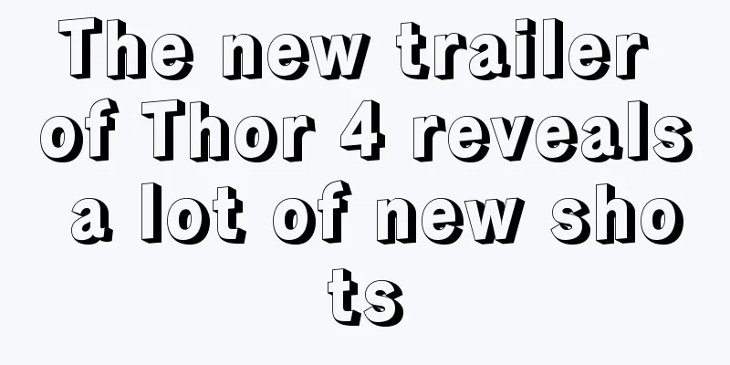 The new trailer of Thor 4 reveals a lot of new shots