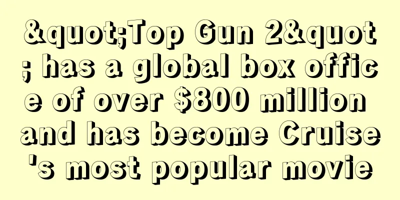 "Top Gun 2" has a global box office of over $800 million and has become Cruise's most popular movie