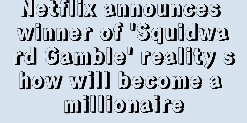 Netflix announces winner of 'Squidward Gamble' reality show will become a millionaire