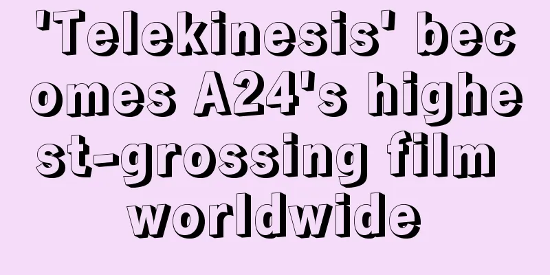 'Telekinesis' becomes A24's highest-grossing film worldwide