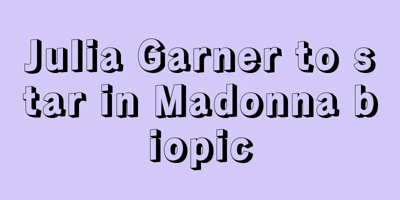 Julia Garner to star in Madonna biopic