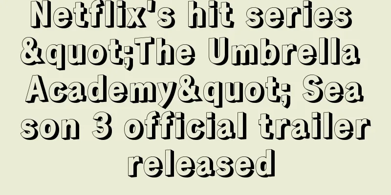 Netflix's hit series "The Umbrella Academy" Season 3 official trailer released