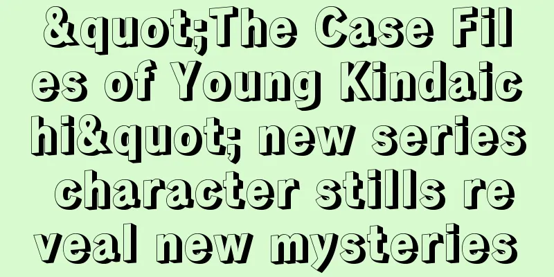 "The Case Files of Young Kindaichi" new series character stills reveal new mysteries