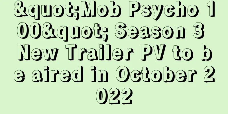 "Mob Psycho 100" Season 3 New Trailer PV to be aired in October 2022